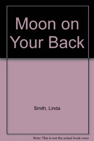 Moon on Your Back