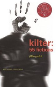 Kilter: 55 Fictions: 55 Fictions