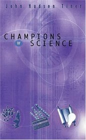 Champions of Science (Champions of Discovery)