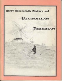 Early Nineteenth Century and Victorian Dereham