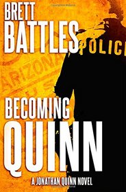 Becoming Quinn: A Jonathan Quinn Novel