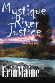 Mystique River Justice