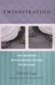 Twinspiration: Real-Life Advice From Pregnancy Through the First Year for Parents of Twins and Multiples