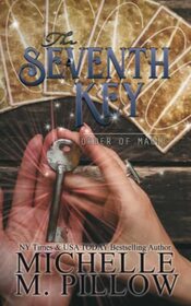 The Seventh Key: A Paranormal Women's Fiction Romance Novel (Order of Magic)