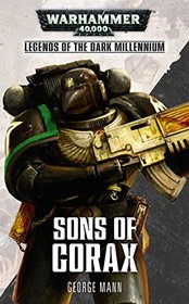 Sons of Corax (Legends of the Dark Millennium)