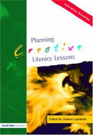 Planning Creative Literacy Lessons (Informing Teaching)