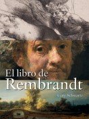 El Libro De Rembrandt/ the Book of Rembrandt (Spanish Edition)