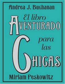 El Libro Aventurado para las Chicas (Spanish Edition)