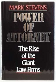 Power of Attorney: The Rise of the Giant Law Firms