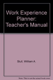 Work Experience Planner: Teacher's Manual