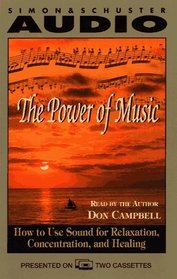 The POWER OF MUSIC SOUND FOR THE MIND BODY AND SPIRIT : 