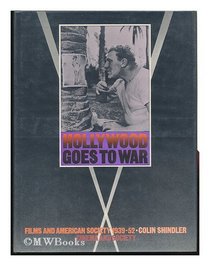 Hollywood goes to war: Films and American society, 1939-1952 (Cinema and society)