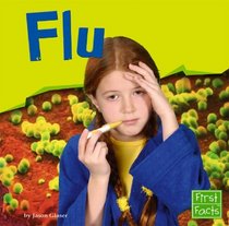 Flu (First Facts)