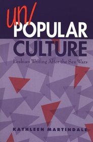 Un/Popular Culture: Lesbian Writing After the Sex Wars (Suny Series, Identities in the Classroom)