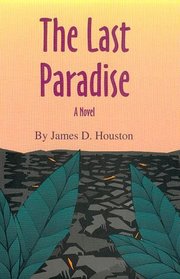 The Last Paradise (Literature of the American West)