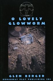 O Lovely Glowworm