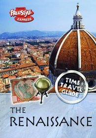 The Renaissance (Time Travel Guide: Freestyle Express)