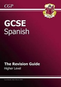 GCSE Spanish Revision Guide: Higher (Gcse Modern Languages)