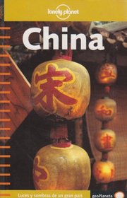Lonely Planet China: Luces Y Sombras De UN Gran Pais (Lonely Planet Spanish Language Guides)