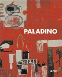 Paladino: A Monograph