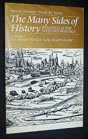 The Many Sides of History: Readings in the Western Heritage : The Ancient World to Early Modern Europe