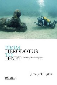 From Herodotus to H-Net: The Story of Historiography