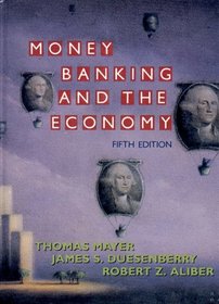 Money, Banking, and the Economy