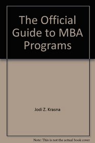 The Official Guide to MBA Programs