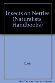 Insects on Nettles (Naturalists' Handbooks)