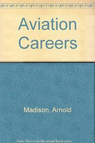 Aviation Careers (A Career concise guide)