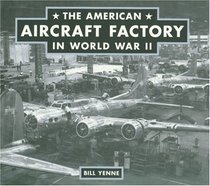 The American Aircraft Factory in World War II