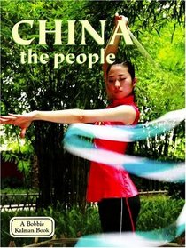 China: The People (Lands, Peoples, and Cultures)