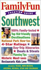 Family Fun Vacation Guide: Southwest