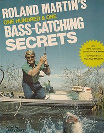 One Hundred and One Bass-Catching Secrets