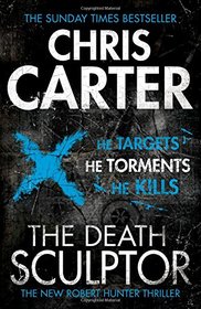 The Death Sculptor (Robert Hunter, Bk 4)