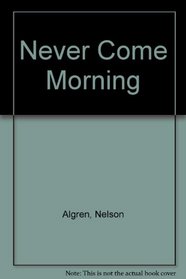 Never Come Morning