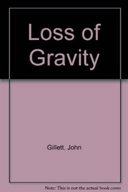 Loss of Gravity