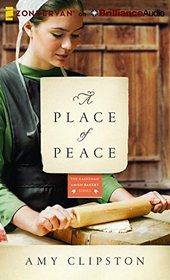 A Place of Peace: A Novel (Kauffman Amish Bakery)