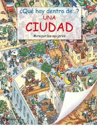 Que Hay Dentro De...una Ciudad? (Spanish Edition)