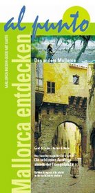 Mallorca entdecken. Der Mallorca Entdecker-Guide. al punto.