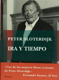 Ira y tiempo (Biblioteca De Ensayo. Serie Mayor / Essay's Library. Greater Series) (Spanish Edition)