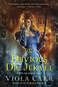 The Devious Dr. Jekyll (Electric Empire, Bk 2)