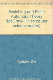 Switching and Finite Automata Theory (McGraw-Hill computer science series)