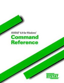 SYSTAT 6.0 for Windows: Command Reference