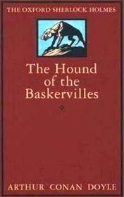 The Hound of the Baskervilles: Another Adventure of Sherlock Holmes (The Oxford Sherlock Holmes)