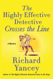 The Highly Effective Detective Crosses the Line (Teddy Ruzak, Bk 4)