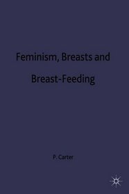 Feminism, Breasts and Breast-feeding