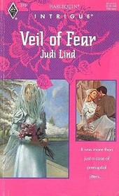 Veil of Fear (Harlequin Intrigue, No 310)