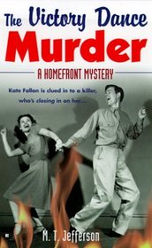 The Victory Dance Murder (Homefront Mysteries, Bk 1)