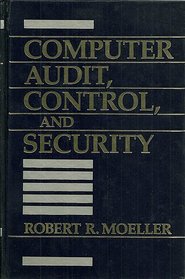 Computer Audit, Control, and Security (The Wiley/Institute of Internal Auditors professional book series)